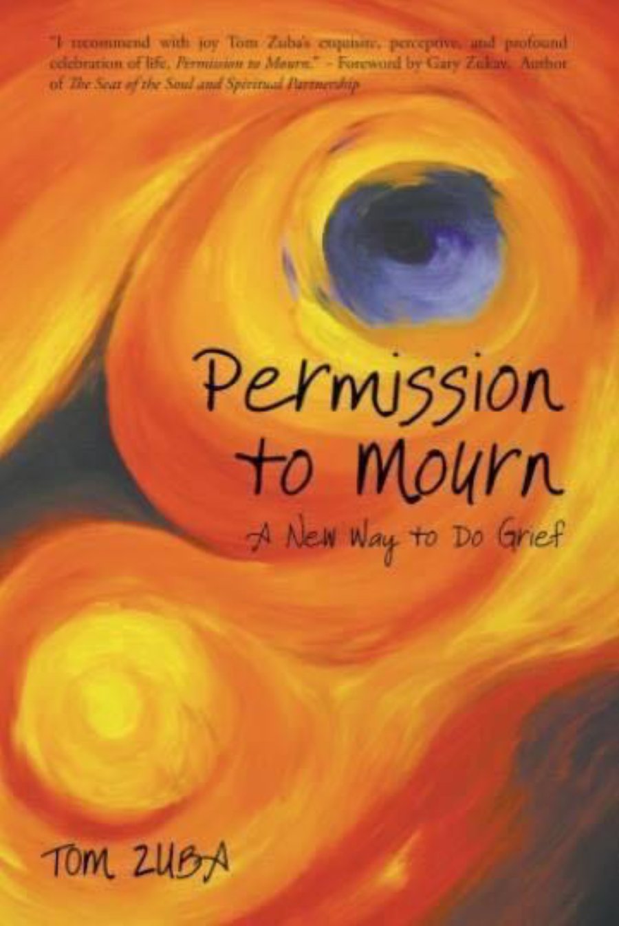 Personally signed copy of Permission to Mourn: A New Way to Do Grief